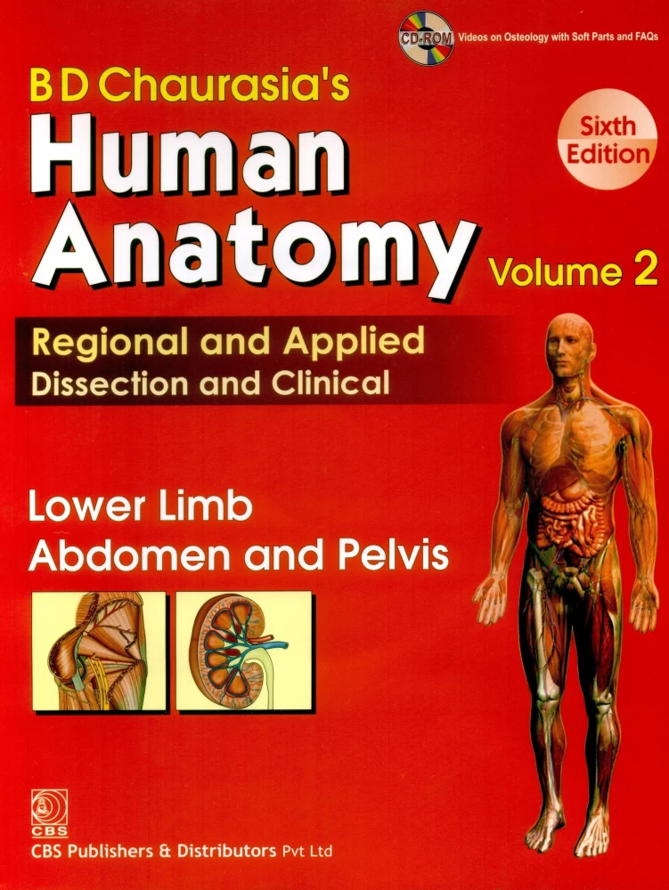 BD Chaurasia's Human Anatomy, Volume 2 - Lower Limb, Abdoman and Pelvis, 6th Edition