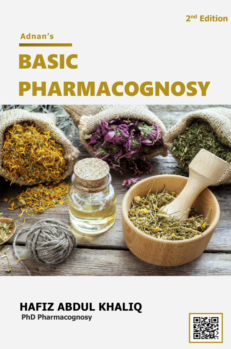 Basic Pharmacognosy by H. Abdul Khaliq - 2nd Edition