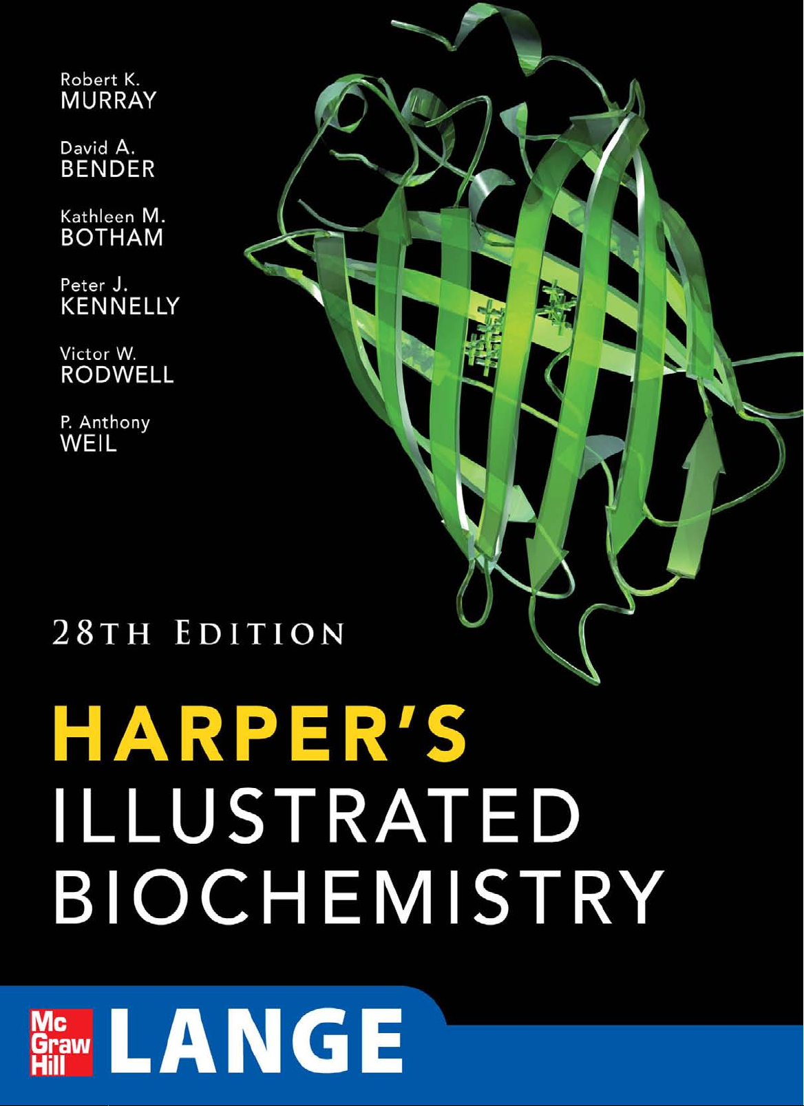 Harpers Illustrated Biochemistry 28th Edtion (Robert k Murray at al Mcgraw Hill 2009)