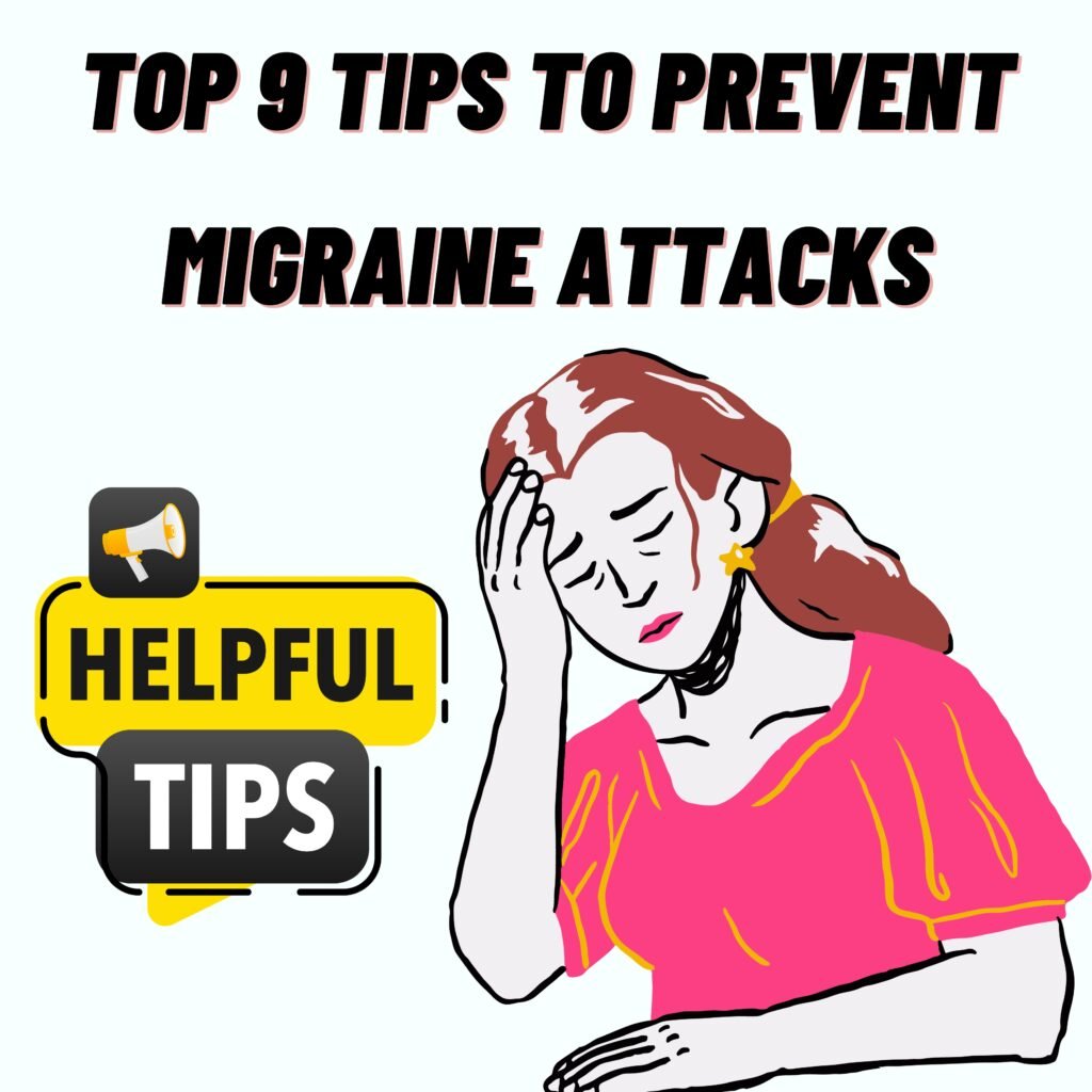 Top 9 Tips to Prevent Migraine Attacks