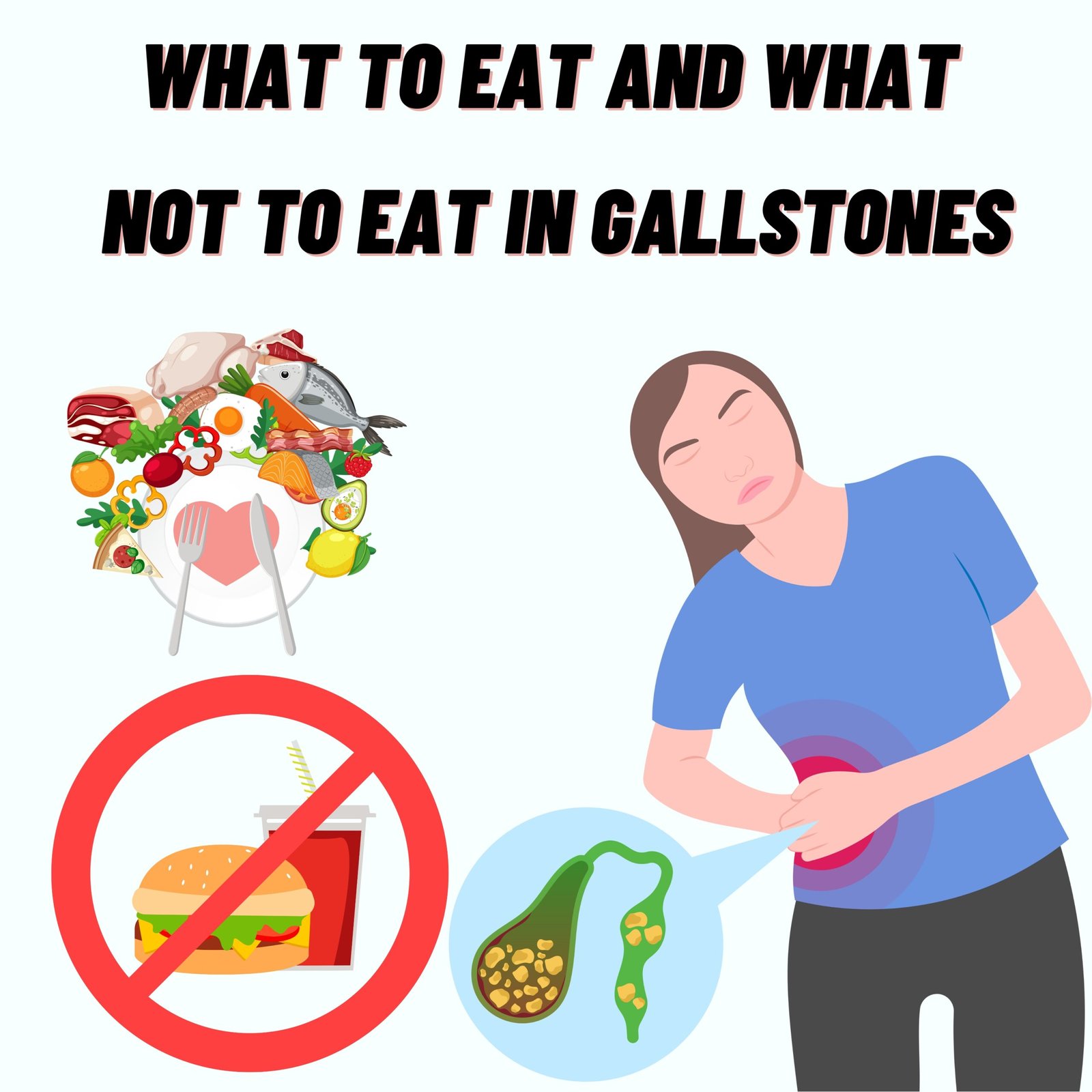 What to Eat and What Not to Eat in Gallstones