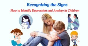 How to Identify Depression and Anxiety in Children