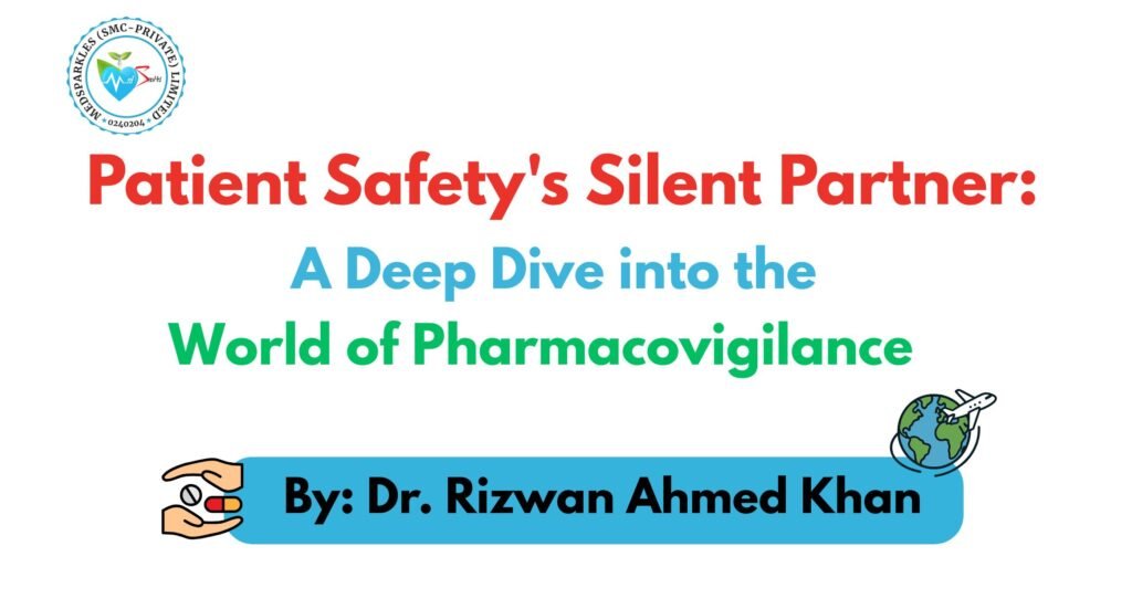 Patient Safety’s Silent Partner: A Deep Dive into the World of Pharmacovigilance