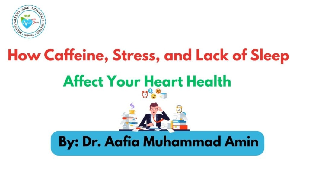 How Caffeine, Stress, and Lack of Sleep Affect Your Heart Health